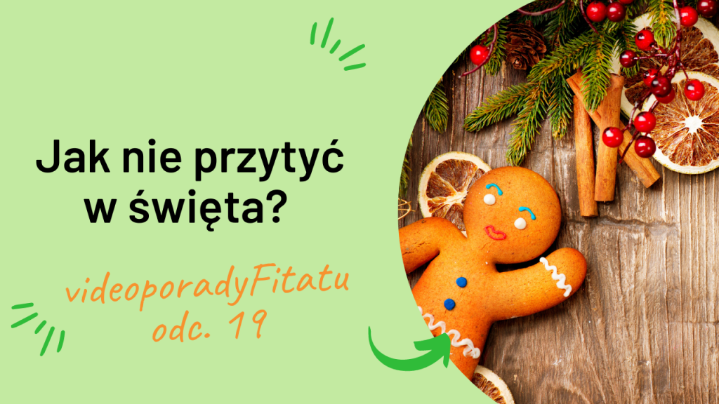 jak nie przytyć w święta fitatu